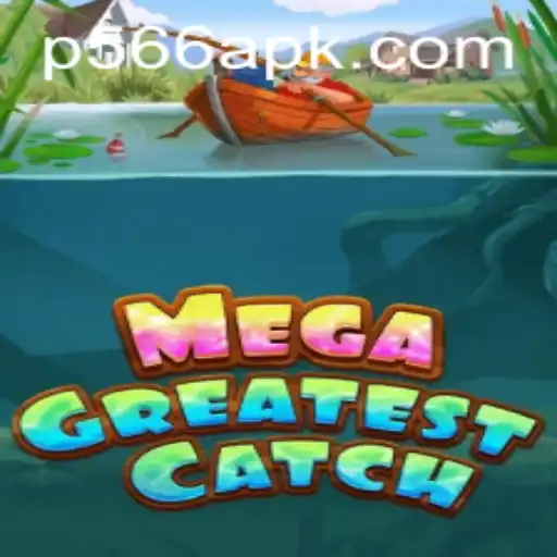 MegaGreatestCatch: Dive into the Thrilling World of Strategic Fishing Adventures